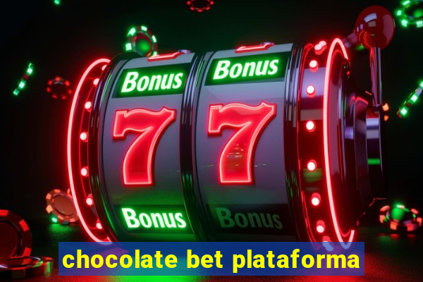 chocolate bet plataforma